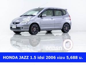 ออกรถ 0 บาท HONDA JAZZ 1.5 idsi 2006